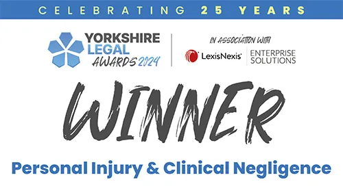 Yorkshire Legal Awards - Winner - Personal Injury and Clinical Negligence